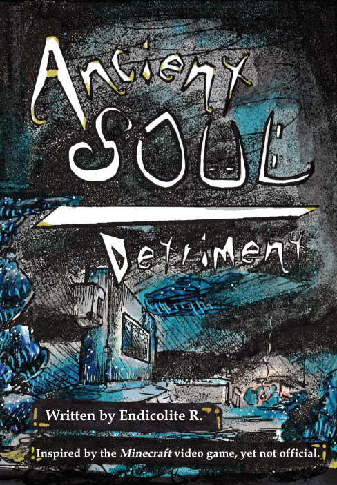Front cover of Ancient Soul: Detriment, written by Endicolite R.
